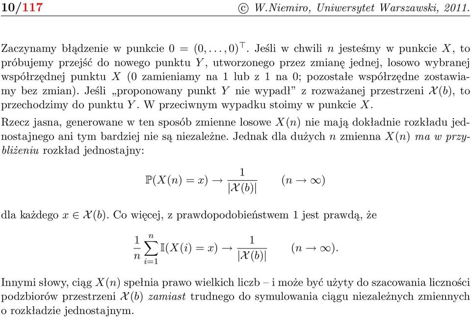 współrzędne zostawiamy bez zmian). Jeśli proponowany punkt Y nie wypadł z rozważanej przestrzeni X (b), to przechodzimy do punktu Y. W przeciwnym wypadku stoimy w punkcie X.