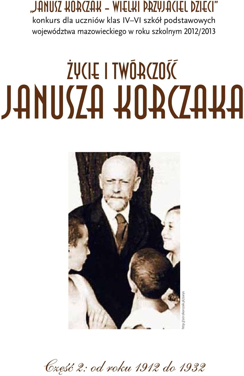 mazowieckiego w roku szkolnym 2012/2013 Życie i twórczość