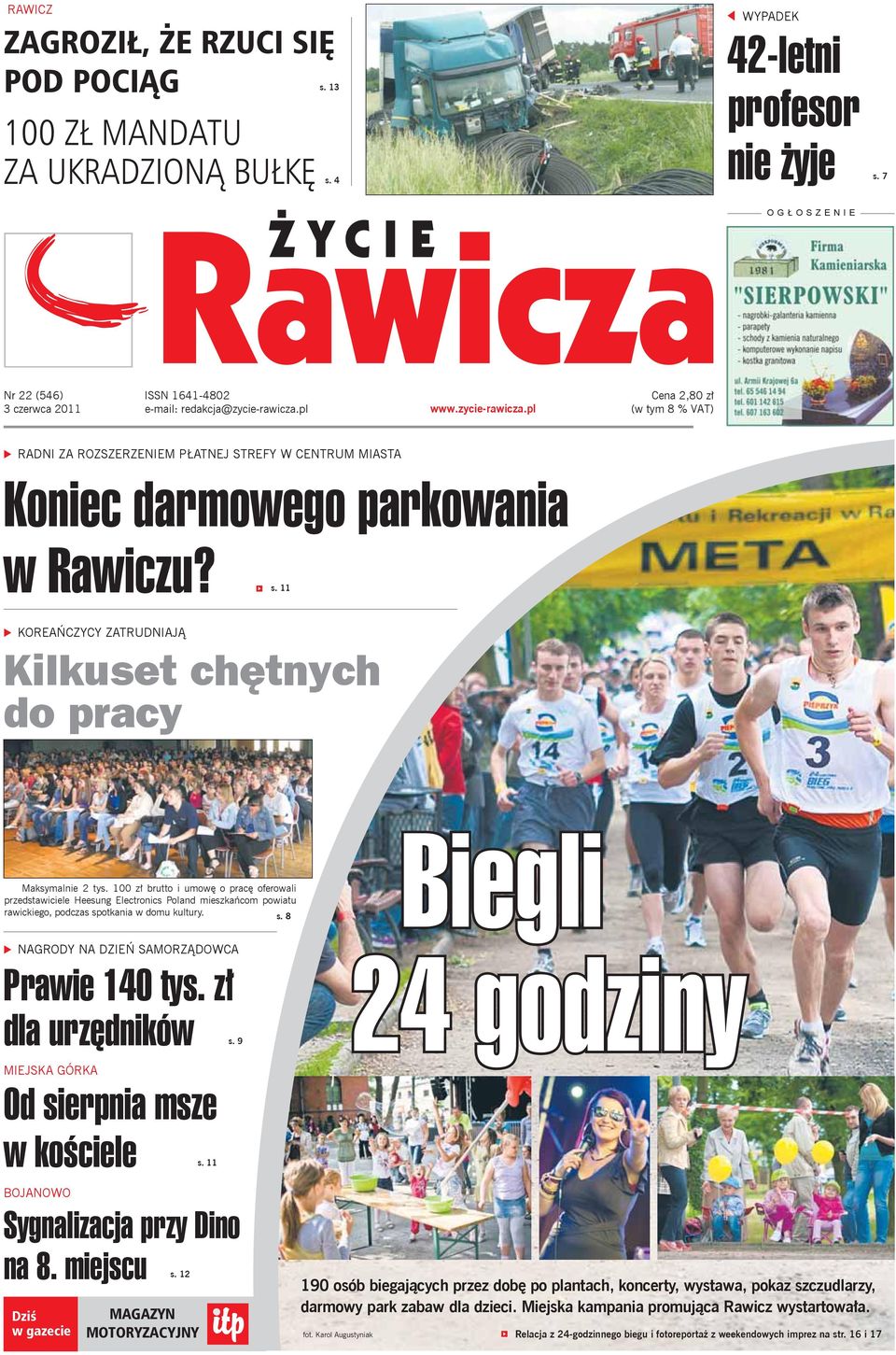 pl Cena 2,80 z (w tym 8 % VAT) 9 RADNI ZA ROZSZERZENIEM P ATNEJ STREFY W CENTRUM MIASTA Koniec darmowego parkowania w Rawiczu? s.