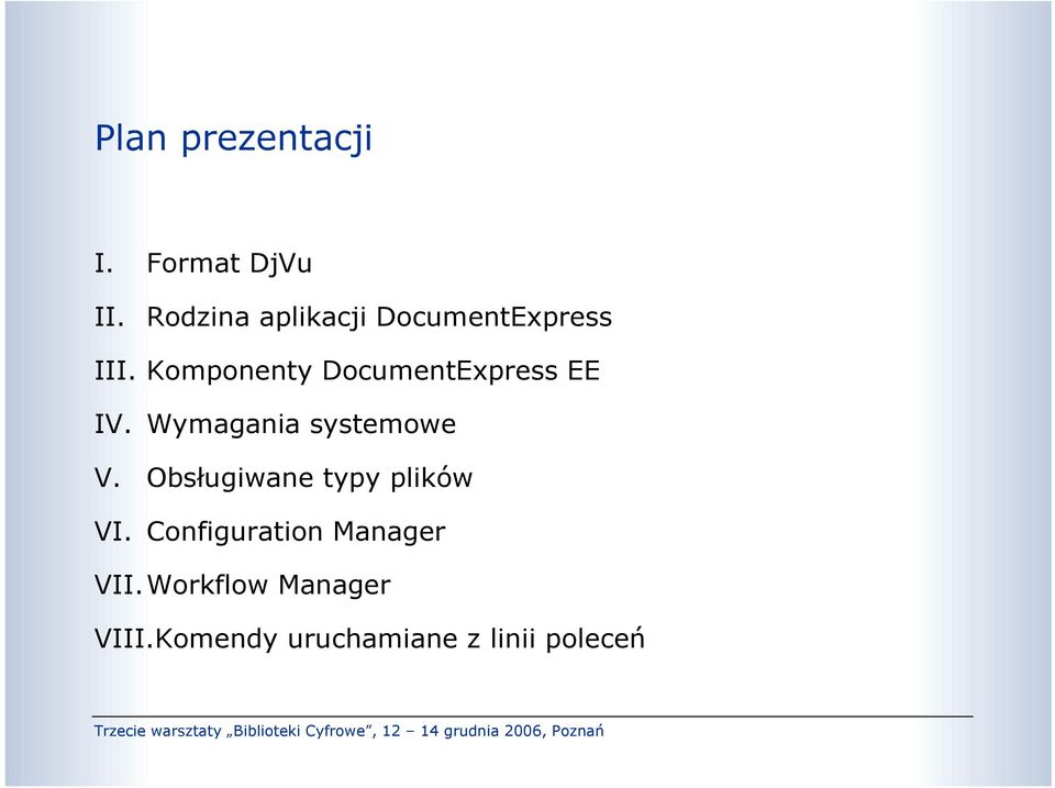 Komponenty DocumentExpress EE IV. Wymagania systemowe V.