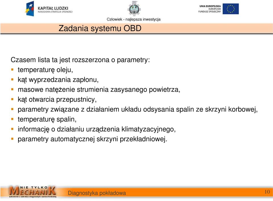 przepustnicy, parametry związane z działaniem układu odsysania spalin ze skrzyni korbowej,