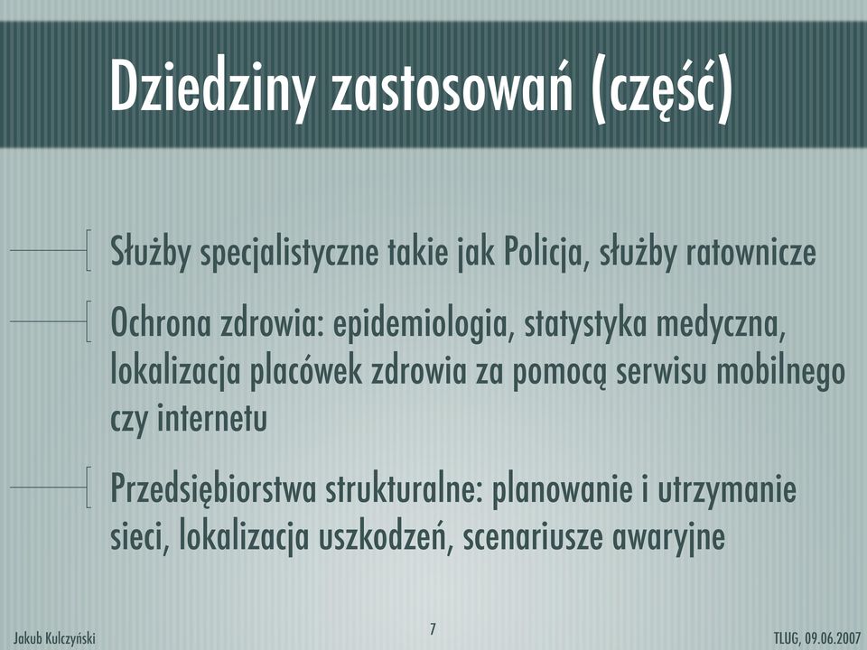 placówek zdrowia za pomocą serwisu mobilnego czy internetu Przedsiębiorstwa