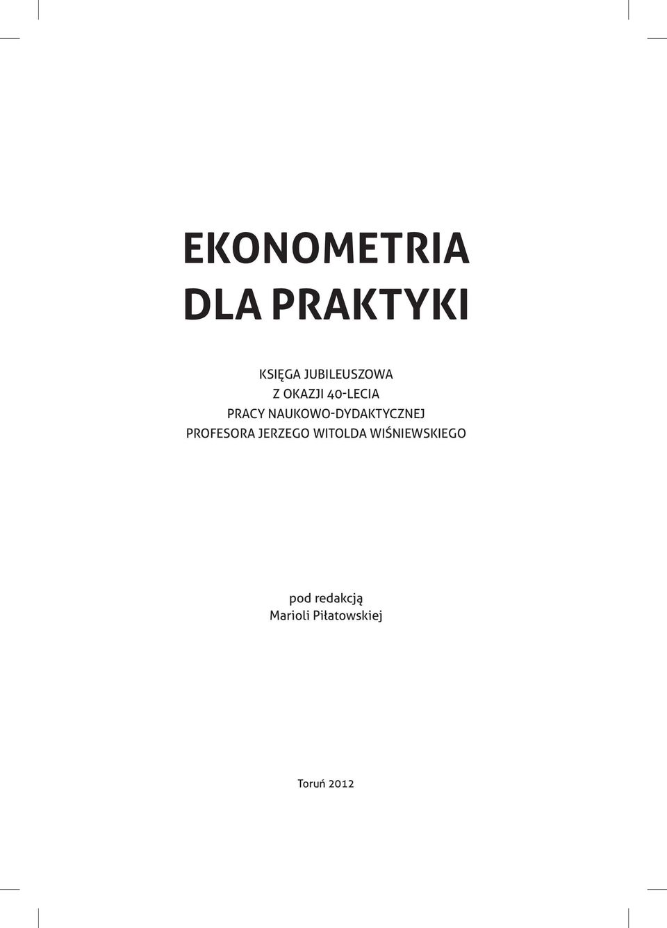 NAUKOWO-DYDAKTYCZNEJ PROFESORA JERZEGO