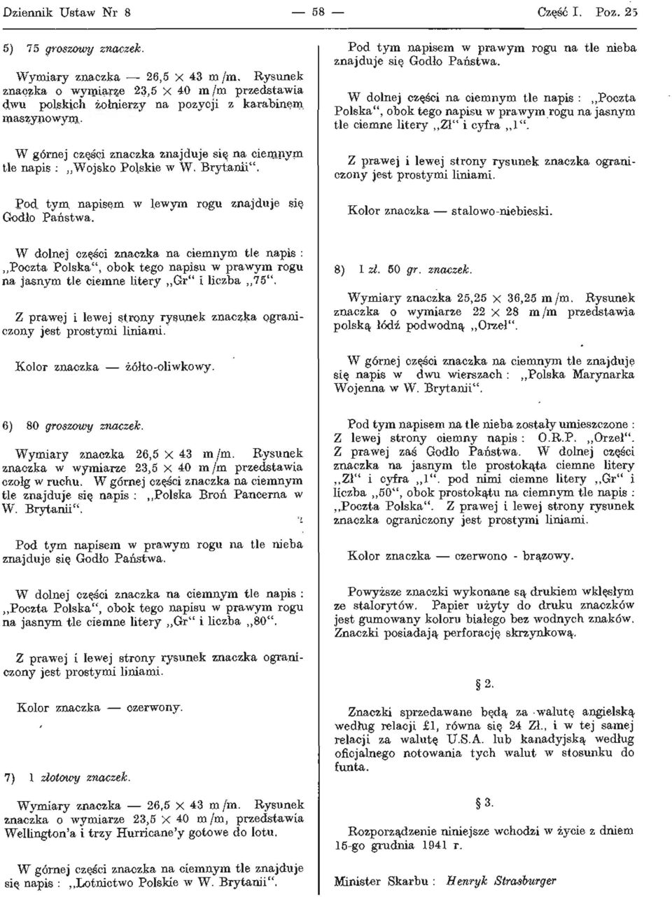 Brytanii". Pod tym napisem w lewym rogu znajduje się Godło Państwa. Pod tym napisem w prawym rogu na tle nieba znajduje się Godło Państwa.