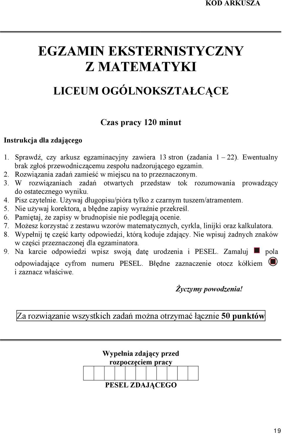 W rozwiązaniach zadań otwartych przedstaw tok rozumowania prowadzący do ostatecznego wyniku. 4. Pisz czytelnie. Używaj długopisu/pióra tylko z czarnym tuszem/atramentem. 5.