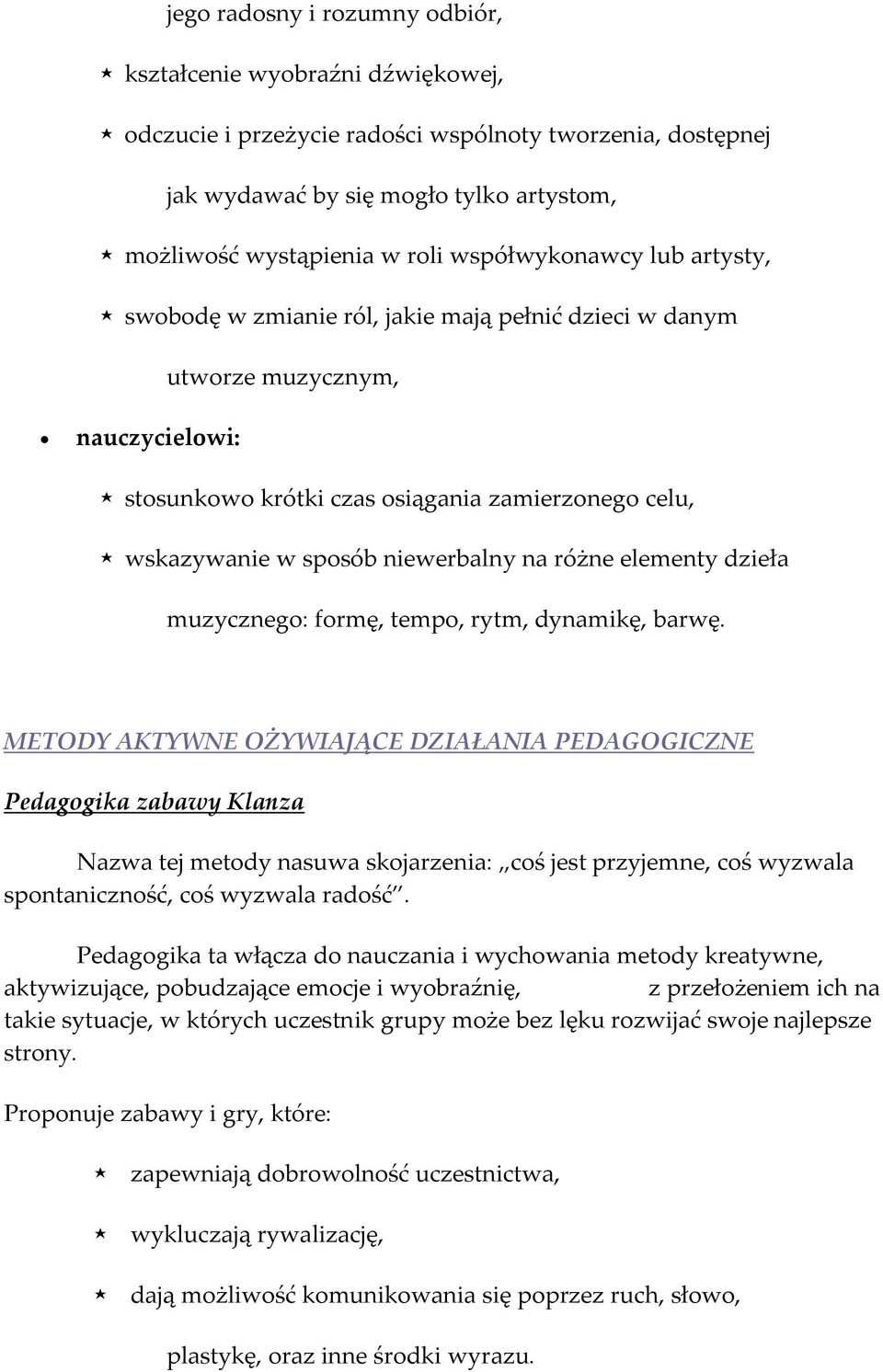 niewerbalny na różne elementy dzieła muzycznego: formę, tempo, rytm, dynamikę, barwę.