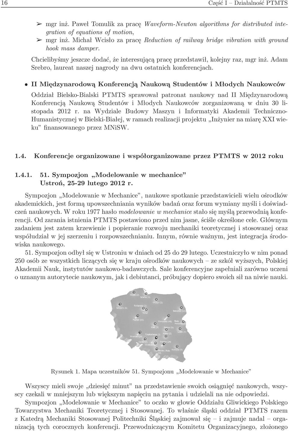 Adam Srebro, laureat naszej nagrody na dwu ostatnich konferencjach.