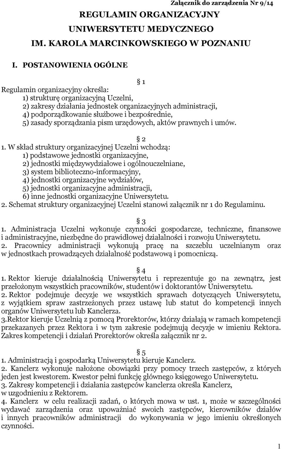 5) zasady sporządzania pism urzędowych, aktów prawnych i umów. 2 1.