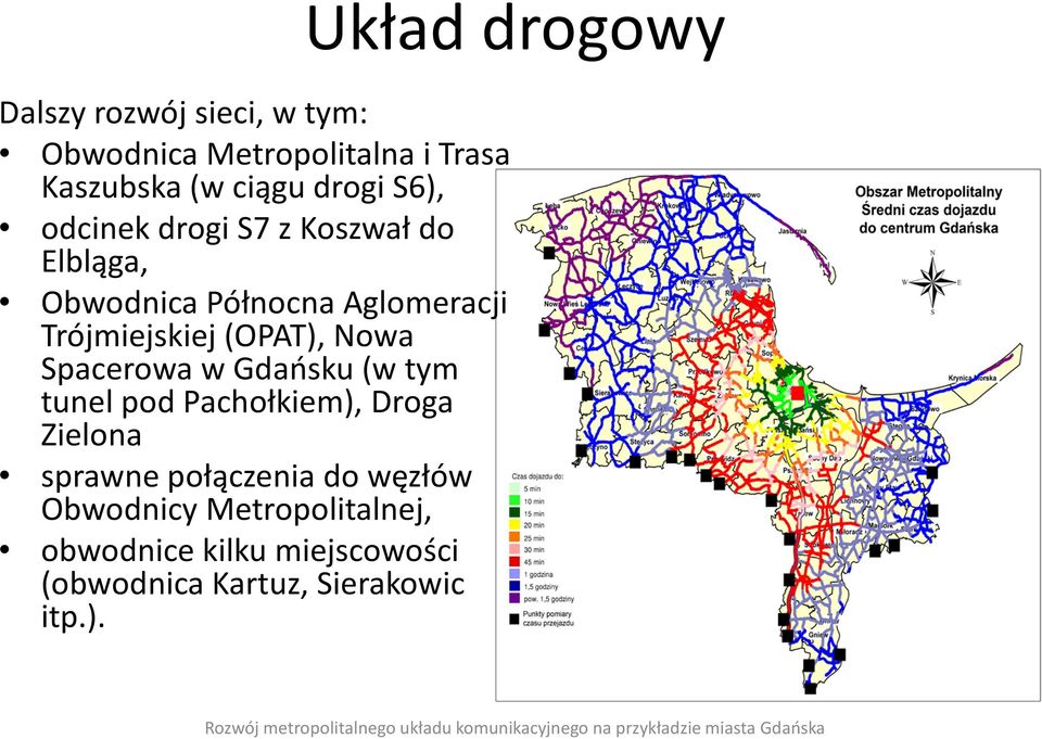 Spacerowa w Gdańsku (w tym tunel pod Pachołkiem), Droga Zielona sprawne połączenia do węzłów