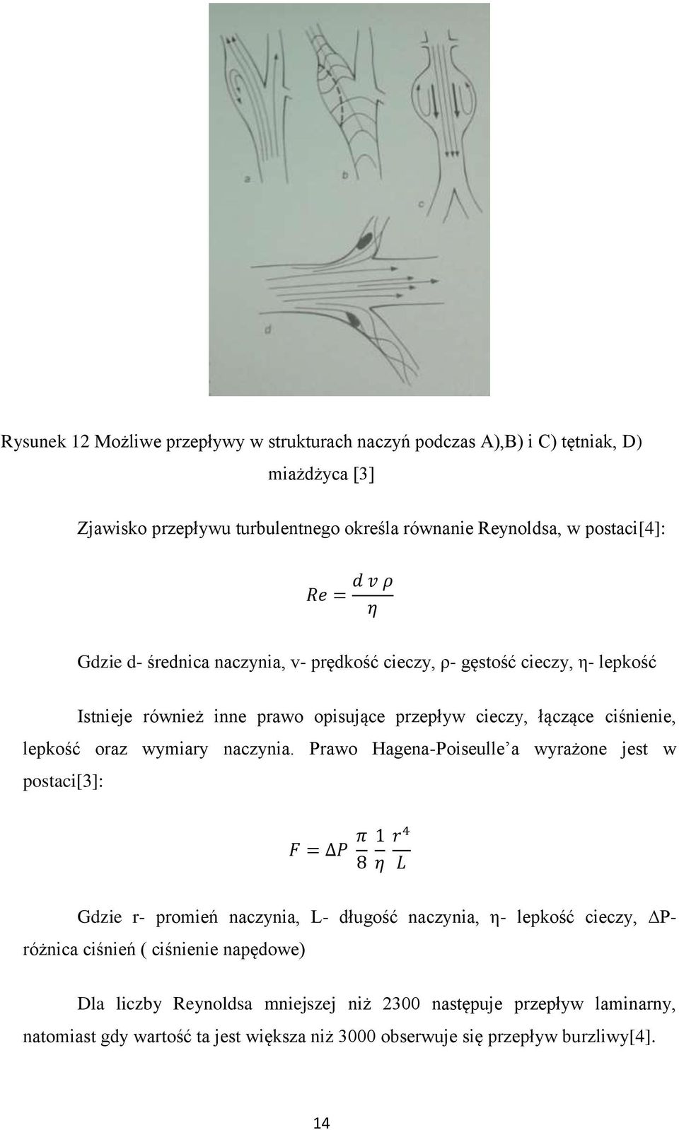 lepkość oraz wymiary naczynia.