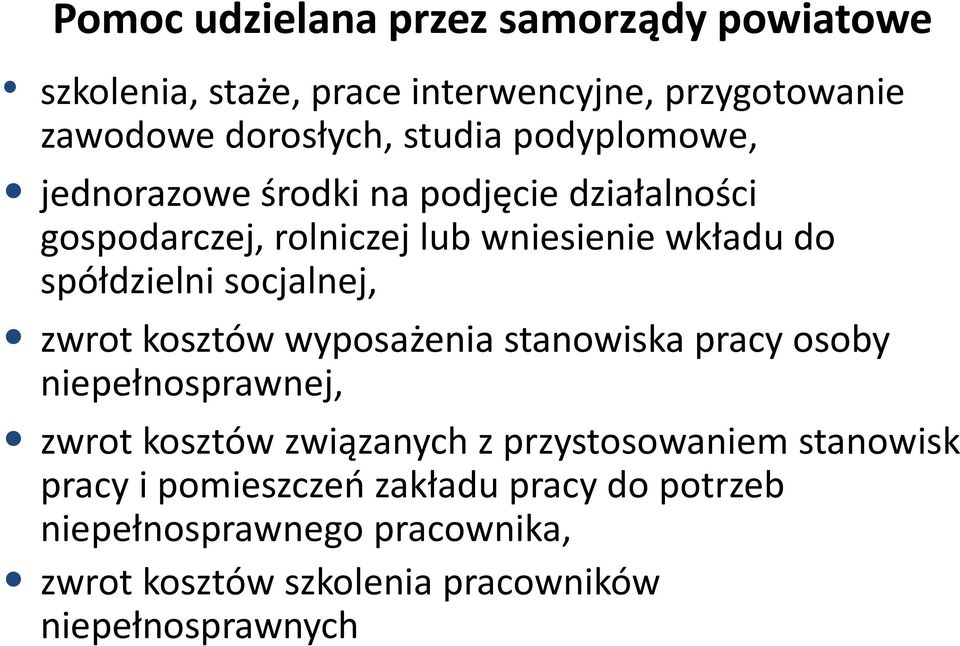 socjalnej, zwrot kosztów wyposażenia stanowiska pracy osoby niepełnosprawnej, zwrot kosztów związanych z przystosowaniem