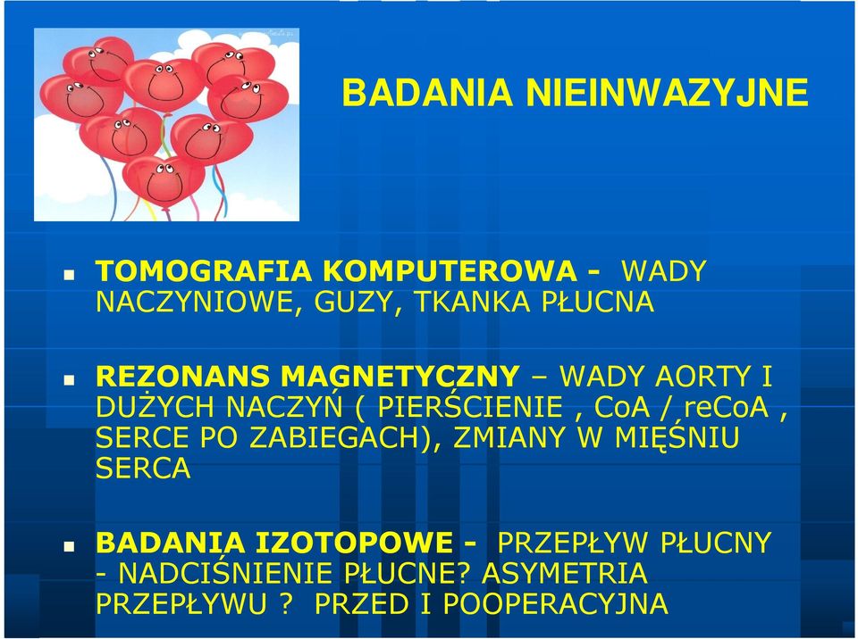 recoa, SERCE PO ZABIEGACH), ZMIANY W MIĘŚNIU SERCA BADANIA IZOTOPOWE -