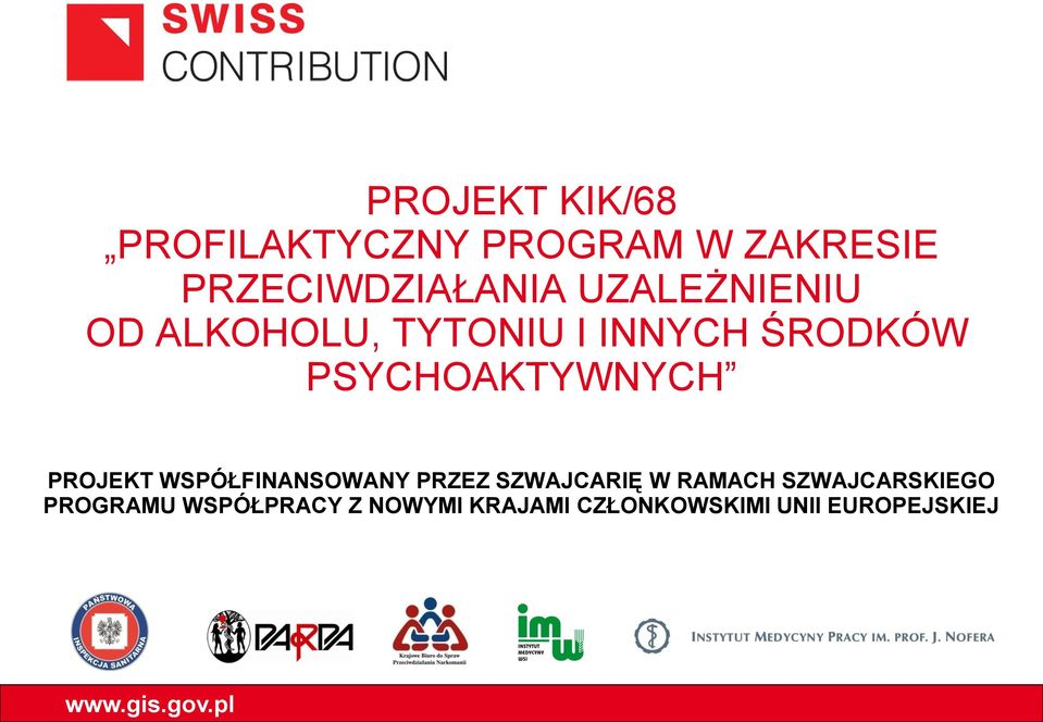 PROJEKT WSPÓŁFINANSOWANY PRZEZ SZWAJCARIĘ W RAMACH SZWAJCARSKIEGO