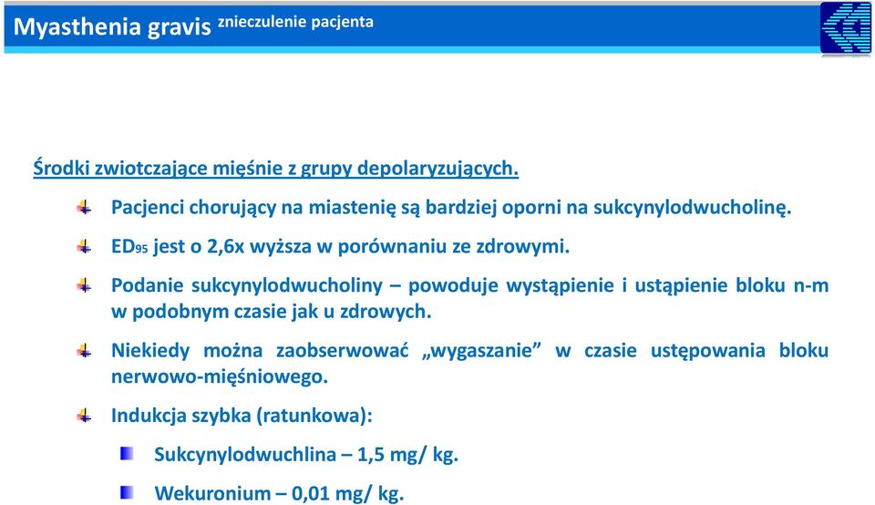 ED95 jest o 2,6x wyższa w porównaniu ze zdrowymi.