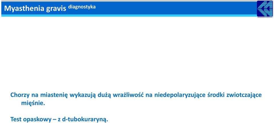 niedepolaryzujące środki