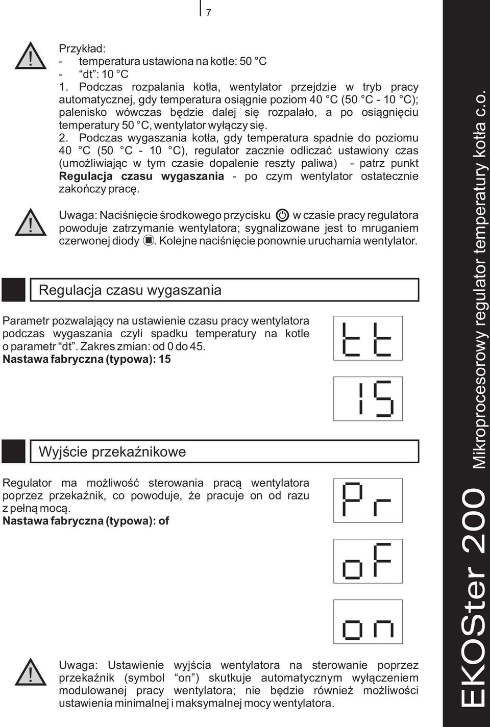 temperatury 50 C, wentylator wy³¹czy siê. 2.