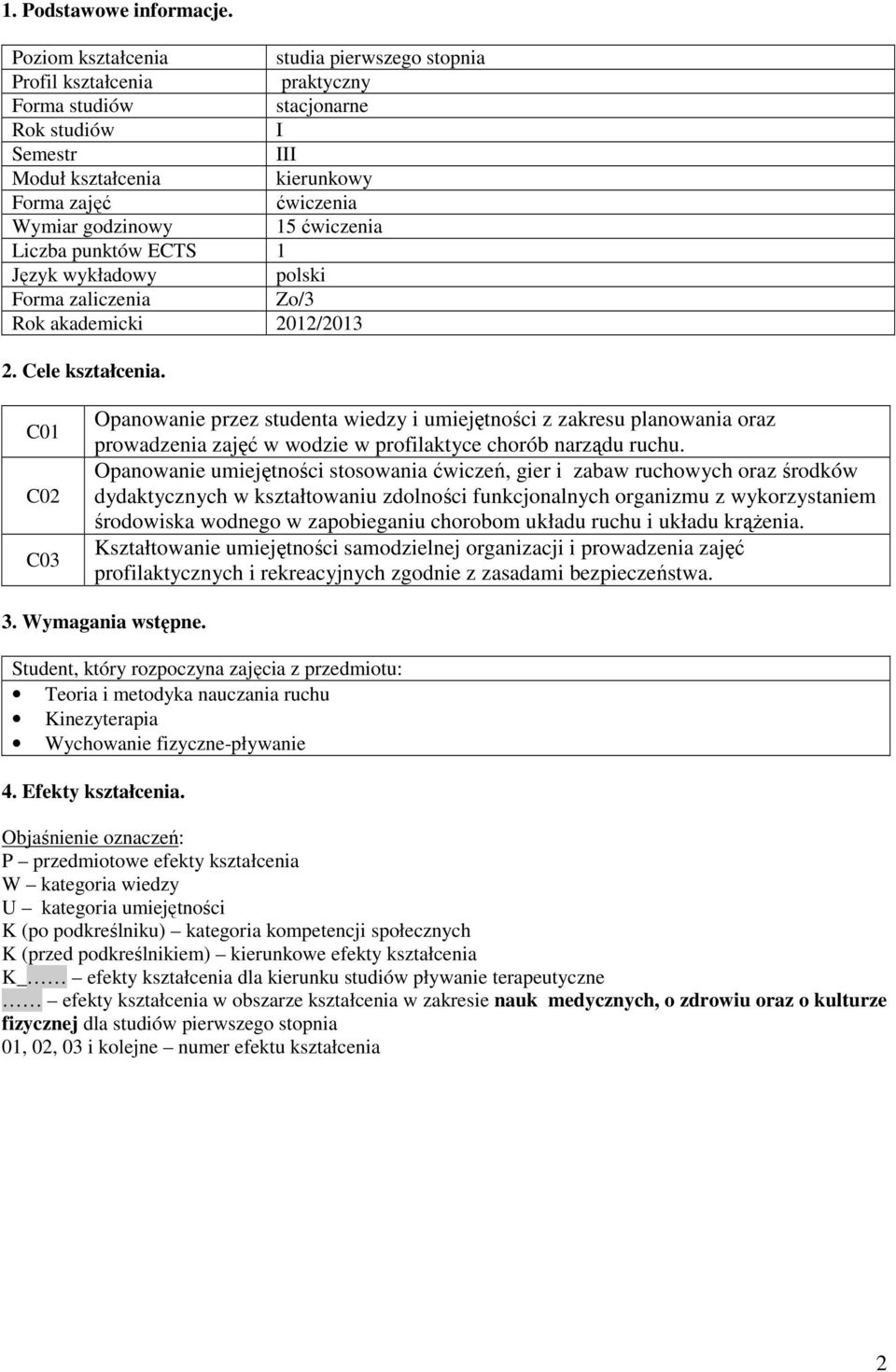 wykładowy polski Forma zaliczenia Zo/3 Rok akademicki 2012/2013 2. Cele.