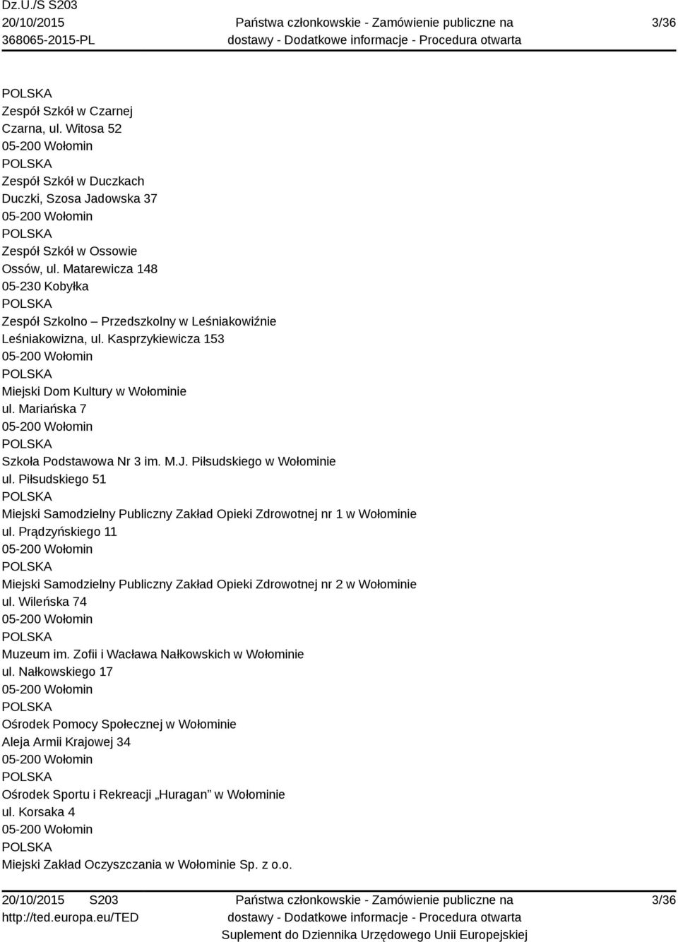 Piłsudskiego w Wołominie ul. Piłsudskiego 51 Miejski Samodzielny Publiczny Zakład Opieki Zdrowotnej nr 1 w Wołominie ul.