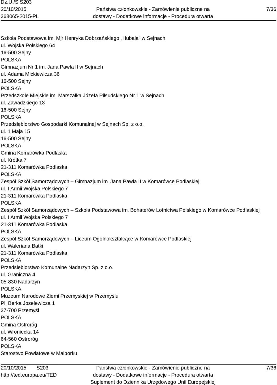 Krótka 7 21-311 Komarówka Podlaska Zespół Szkół Samorządowych Gimnazjum im. Jana Pawła II w Komarówce Podlaskiej ul.