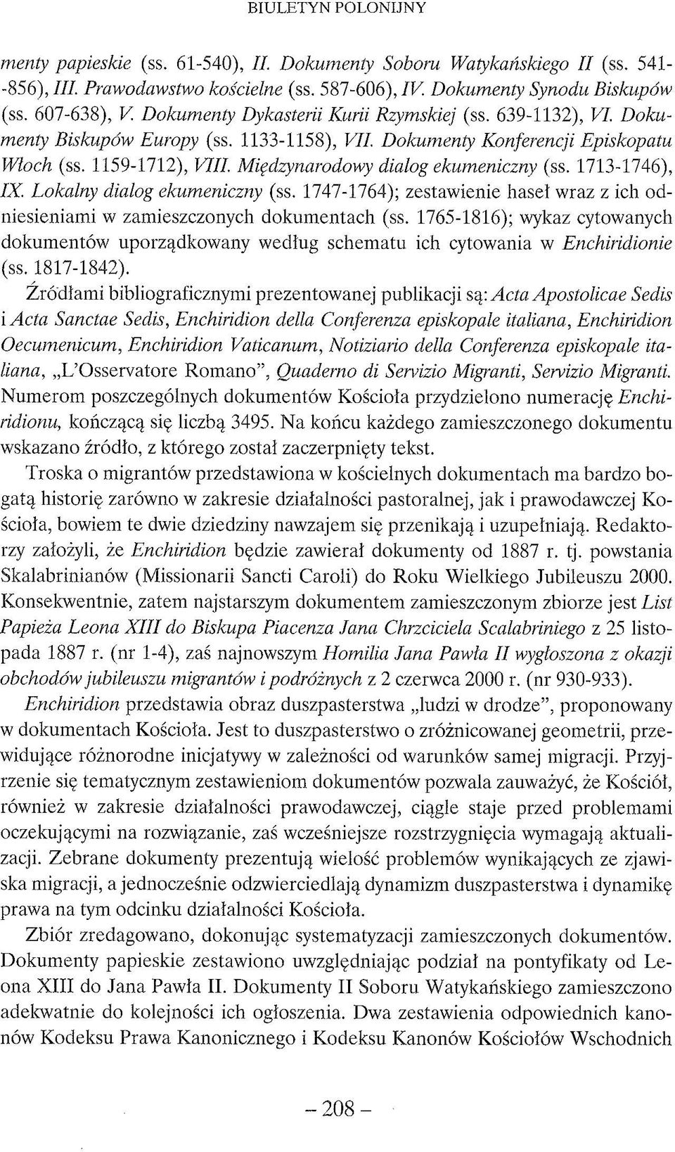 Międzynarodowy dialog ekumeniczny (ss. 1713-1746), IX. Lokalny dialog ekumeniczny (ss. 1747-1764); zestawienie hasei wraz z ich odniesieniami w zamieszczonych dokumentach (ss.