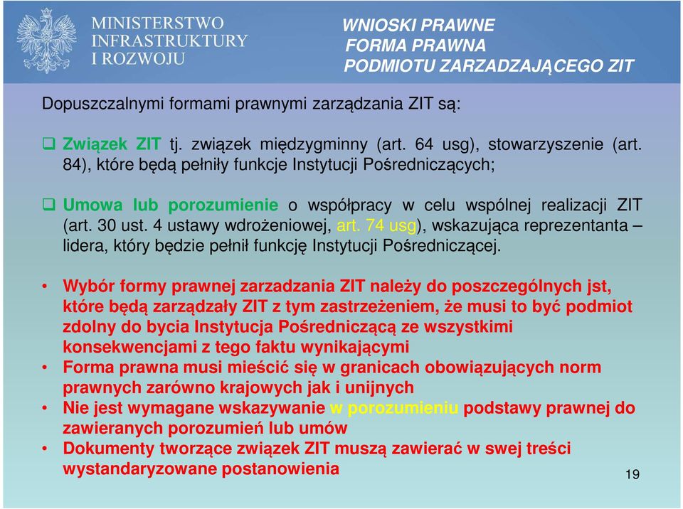 74 usg), wskazująca reprezentanta lidera, który będzie pełnił funkcję Instytucji Pośredniczącej.