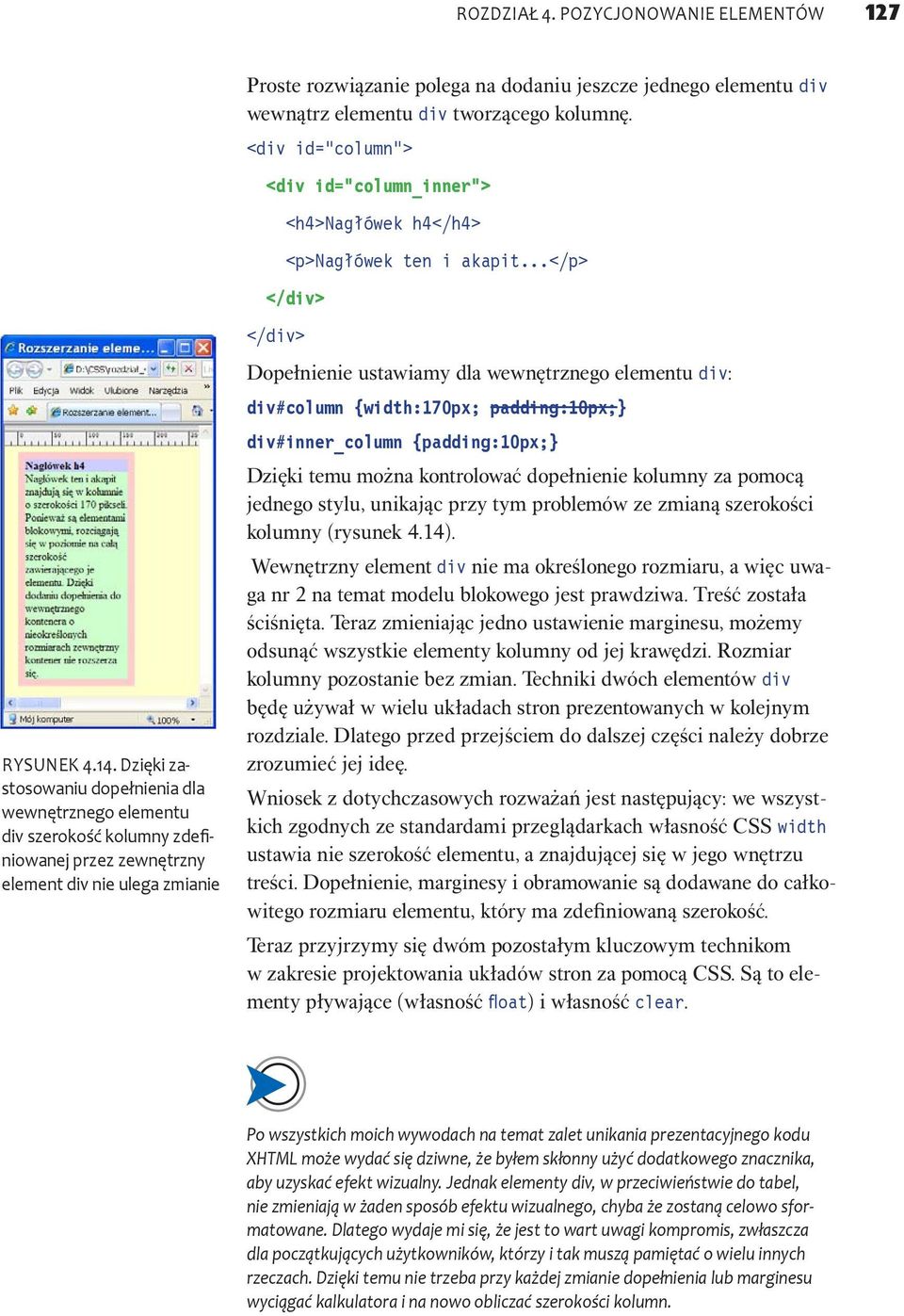 elementu div wewnątrz elementu div tworzącego kolumnę. <div id= column > di <di id col mn inner id= column_inner > <h4>nagłówek h4</h4> <p>nagłówek ten i akapit.