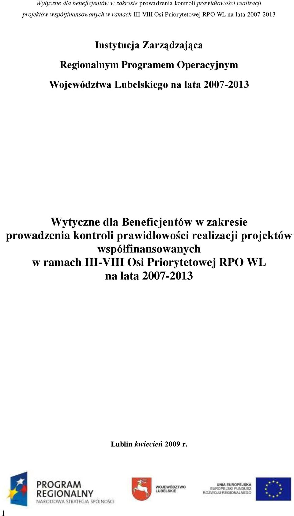 prowadzenia kontroli prawidłowości realizacji projektów współfinansowanych