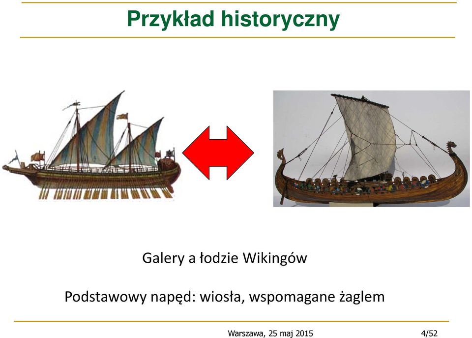 napęd: wiosła, wspomagane