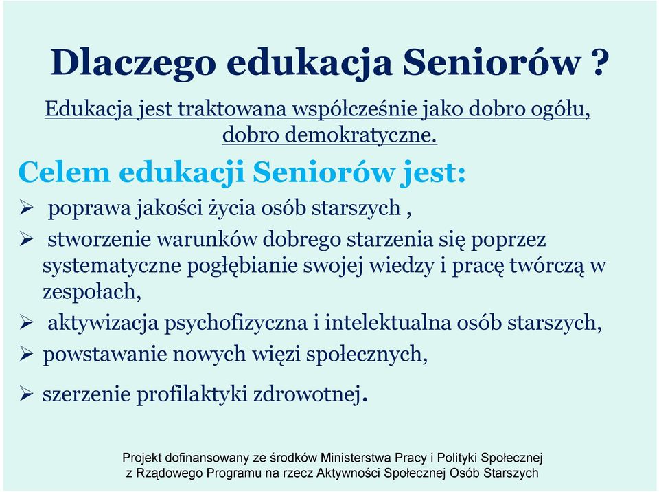 się poprzez systematyczne pogłębianie swojej wiedzy i pracę twórczą w zespołach, aktywizacja