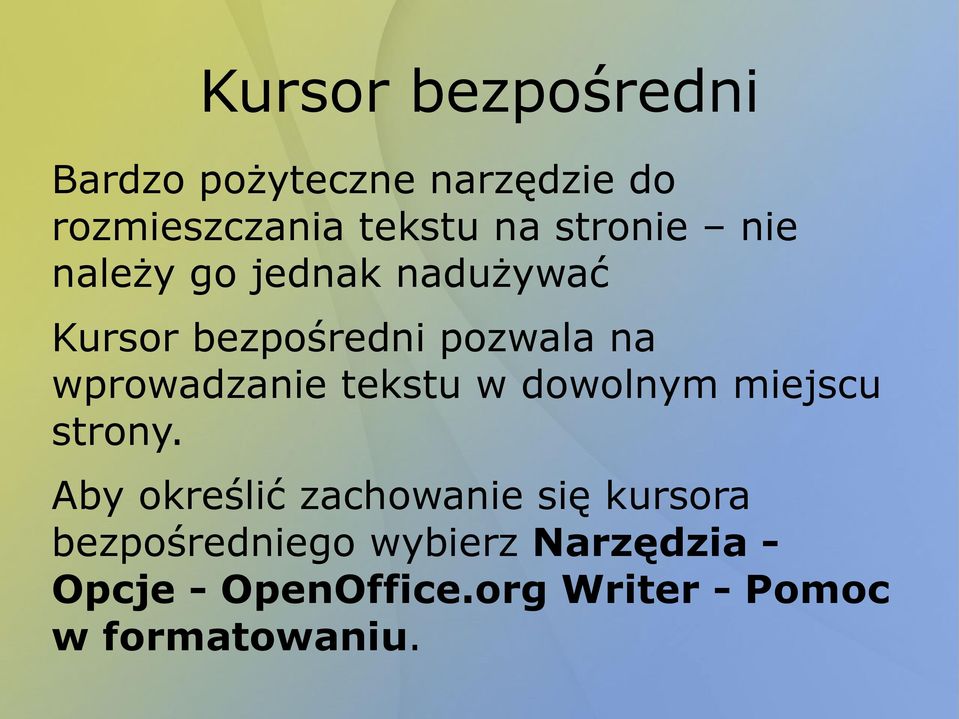 wprowadzanie tekstu w dowolnym miejscu strony.