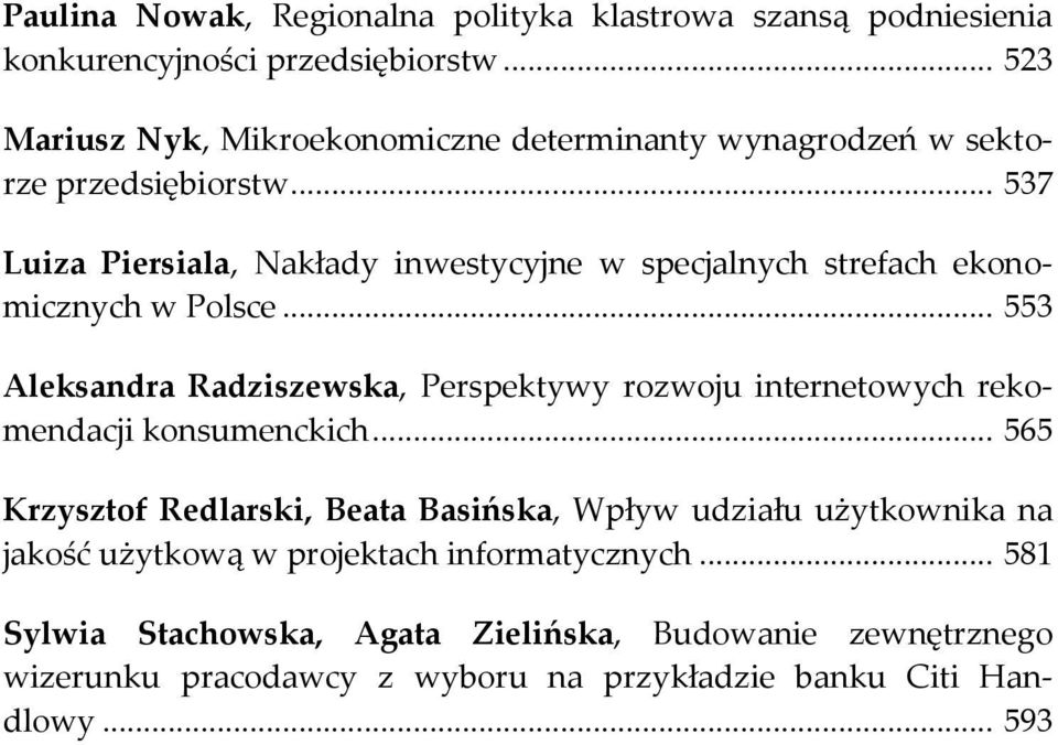.. 537 Luiza Piersiala, Nakłady inwestycyjne w specjalnych strefach ekonomicznych w Polsce.