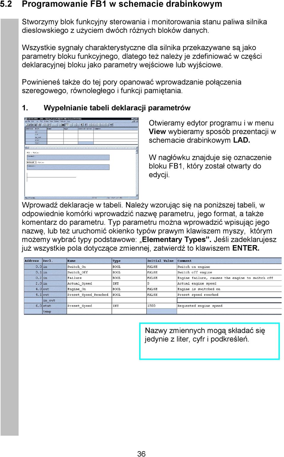 Powinieneś także do tej pory opanować wprowadzanie połączenia szeregowego, równoległego i funkcji pamiętania. 1.