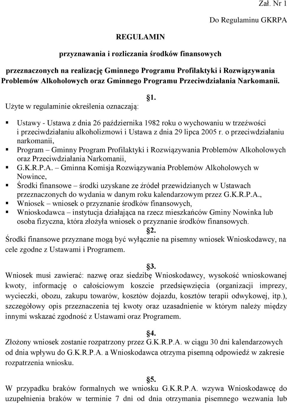 Ustawy - Ustawa z dnia 26 października 1982 roku o wychowaniu w trzeźwości i przeciwdziałaniu alkoholizmowi i Ustawa z dnia 29 lipca 2005 r.