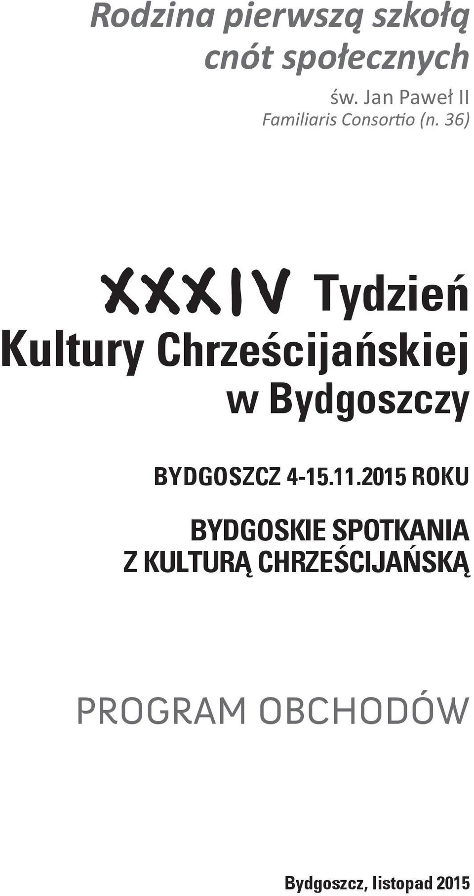 36) XXXIV Tydzień Kultury Chrześcijańskiej w Bydgoszczy