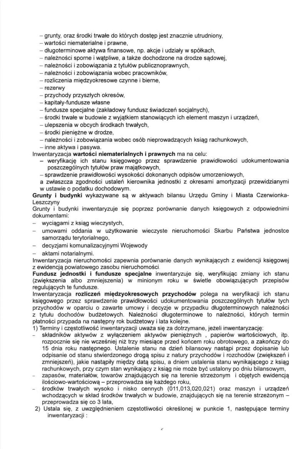 pracownik6w' - tozliczenia miqdzyokresowe czynne i bierne, rczerwy - przychody przyszlych okres6w, - kapitaly-fundusze wlasne - fundusze specjalne (zakladowy fundusz Swiadczeh socjalnych), - 5rodki