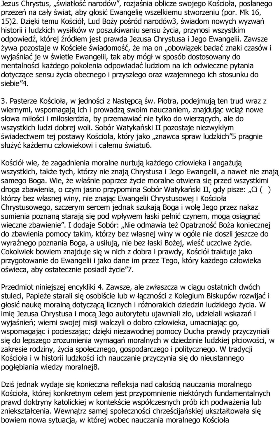 i Jego Ewangelii.