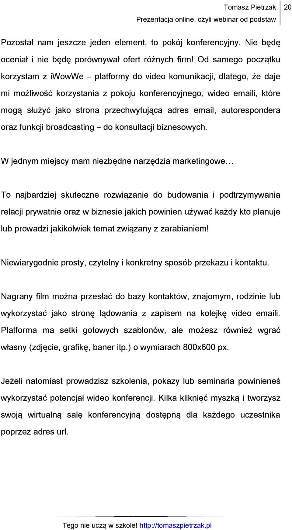 adres email, autorespondera oraz funkcji broadcasting do konsultacji biznesowych.