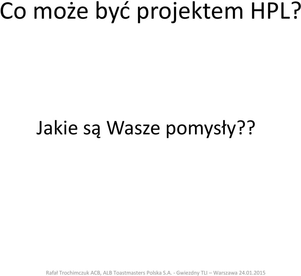 HPL? Jakie