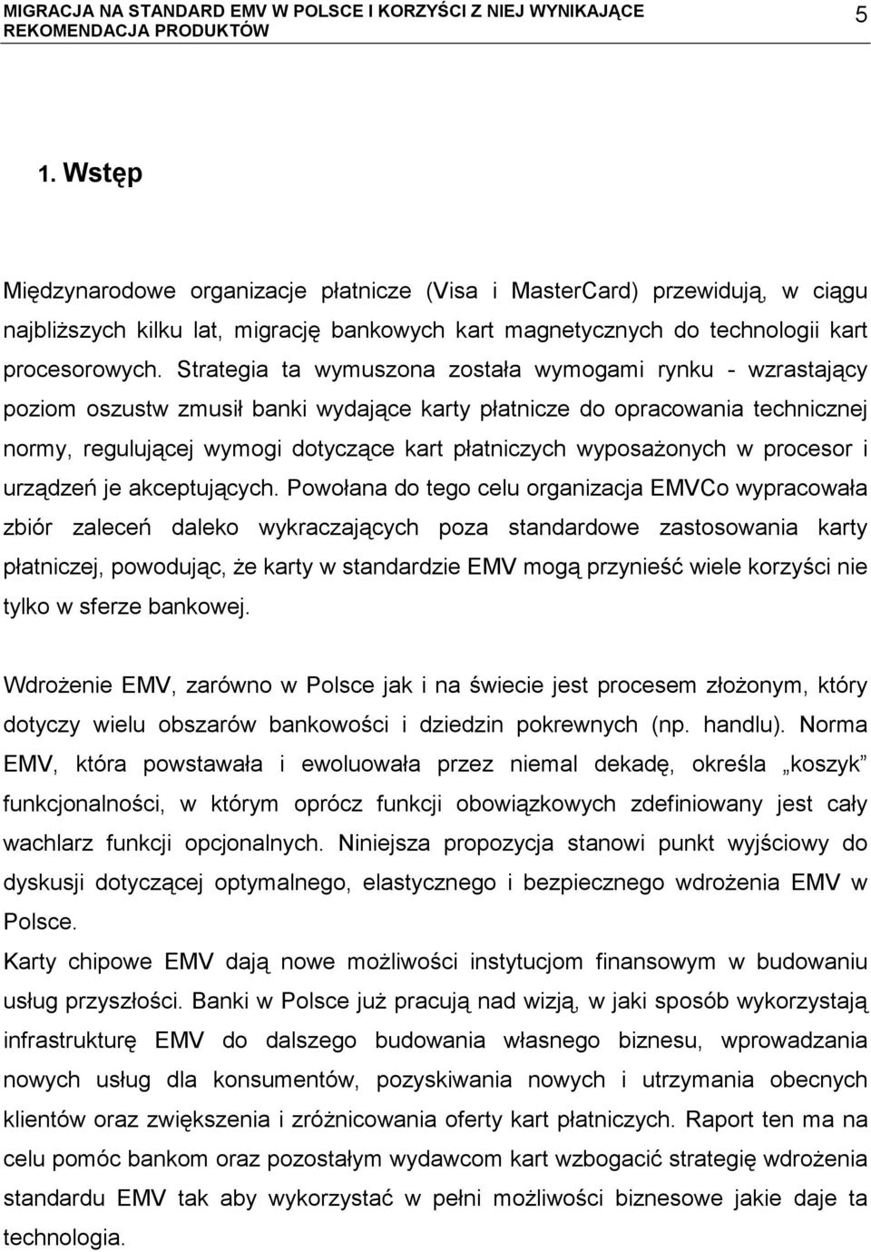 wyposażonych w procesor i urządzeń je akceptujących.