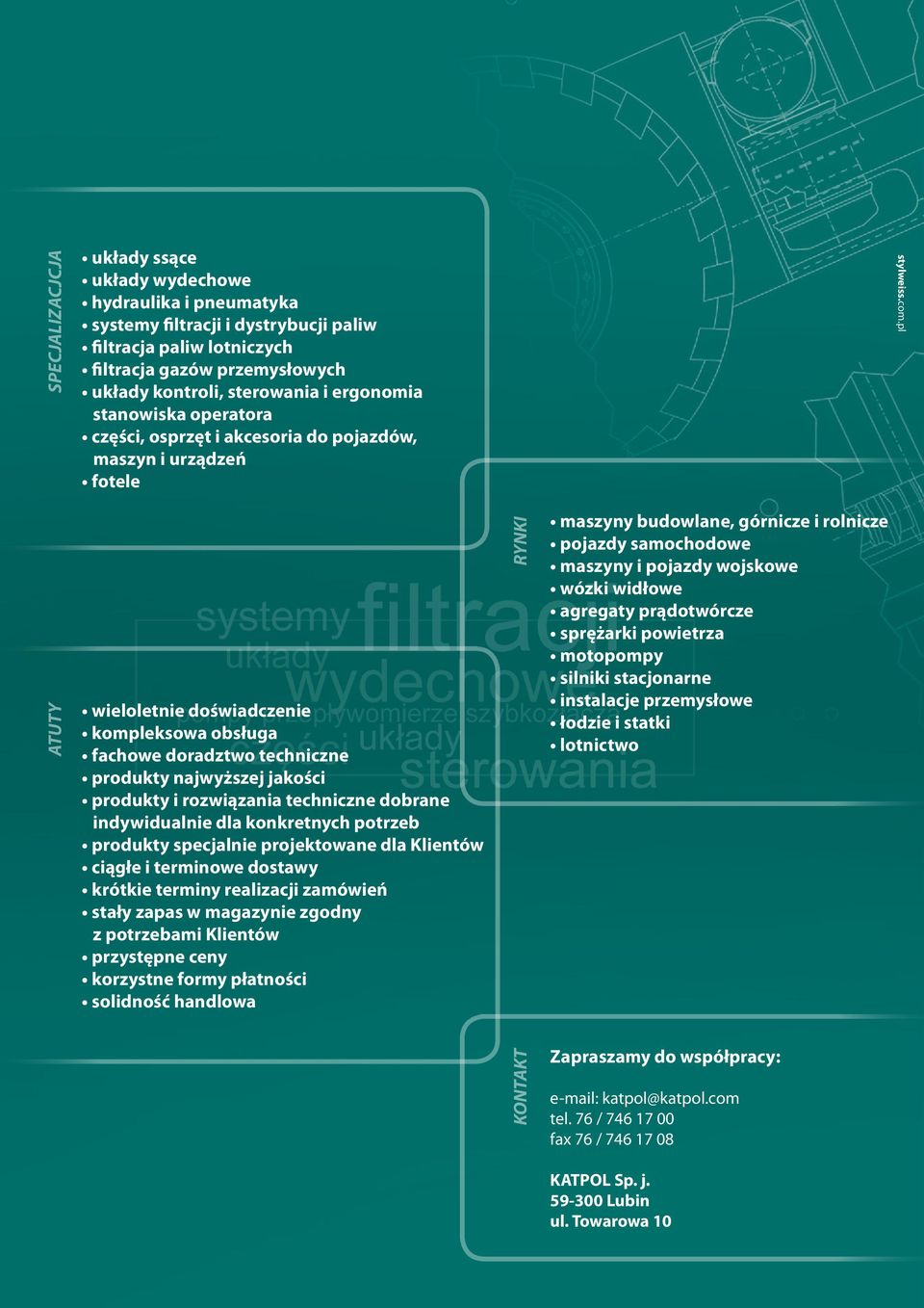 pl ATUTY wieloletnie doświadczenie kompleksowa obsługa fachowe doradztwo techniczne produkty najwyższej jakości produkty i rozwiązania techniczne dobrane indywidualnie dla konkretnych potrzeb