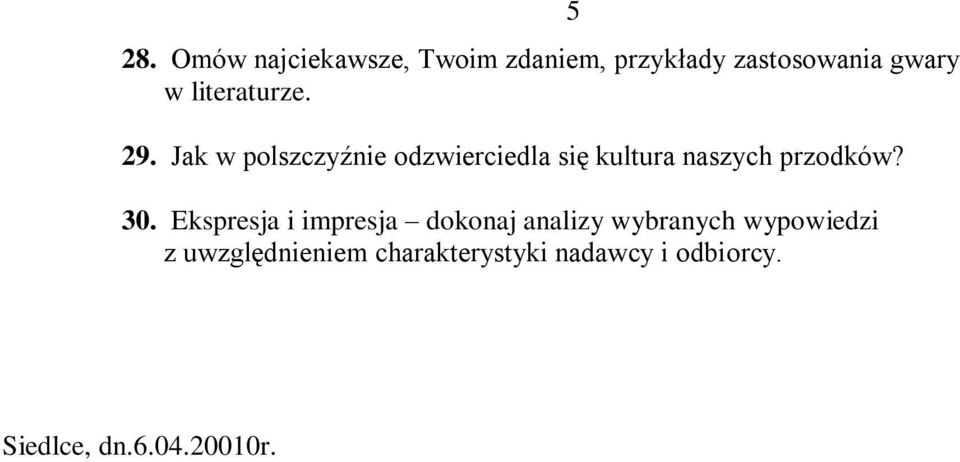 Jak w polszczyźnie odzwierciedla się kultura naszych przodków? 30.