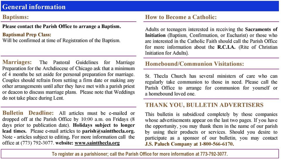 Couples should refrain from setting a firm date or making any other arrangements until after they have met with a parish priest or deacon to discuss marriage plans.