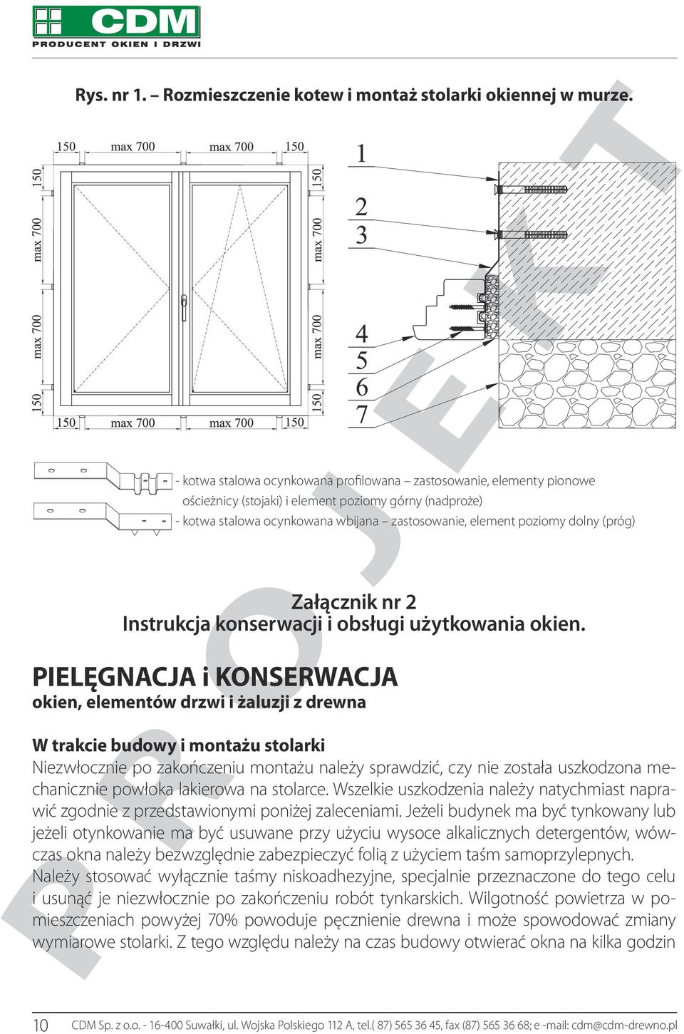 (próg) Załącznik nr 2 Instrukcja konserwacji i obsługi użytkowania okien.