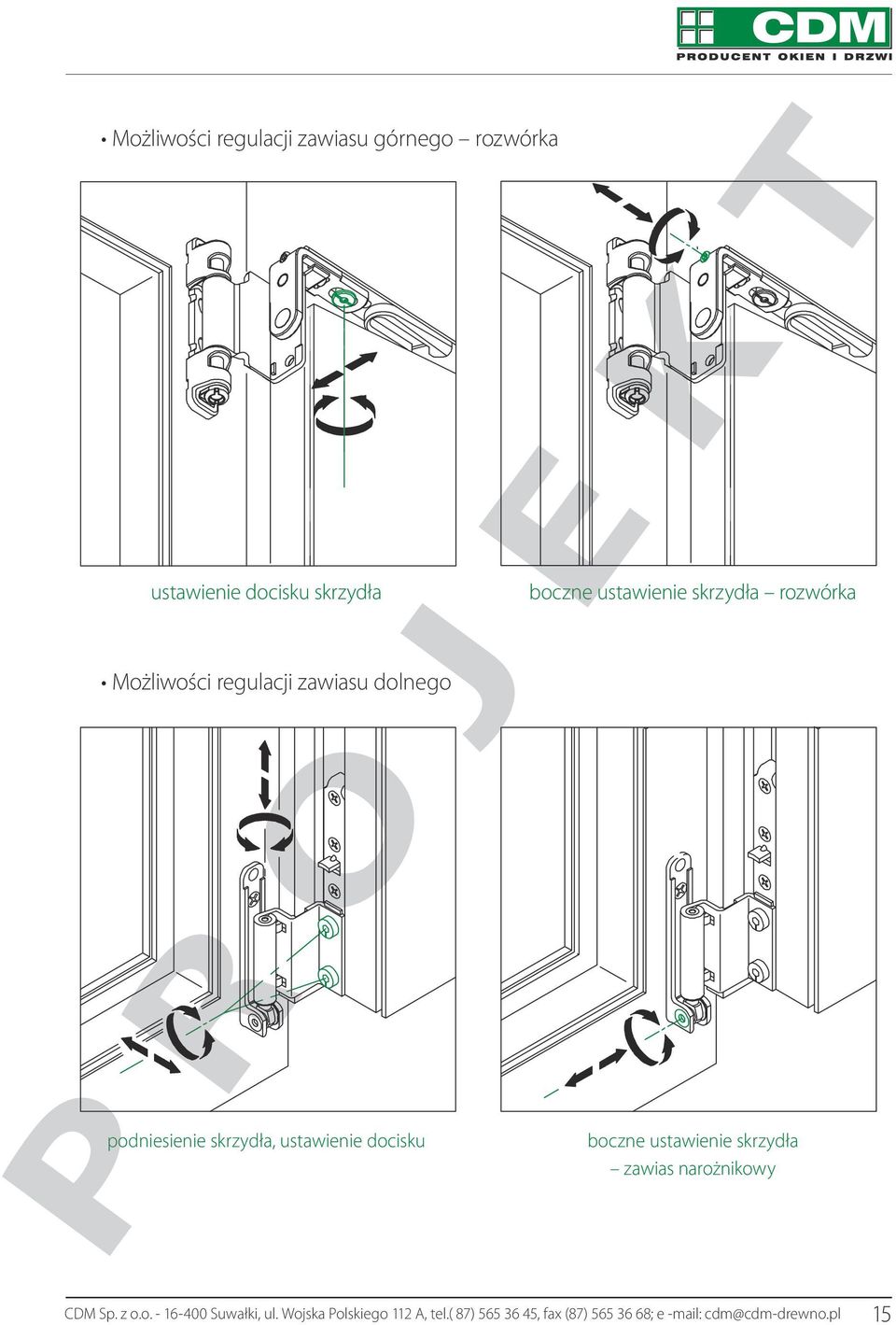 docisku boczne ustawienie skrzydła zawias narożnikowy CDM Sp. z o.o. - 16-400 Suwałki, ul.