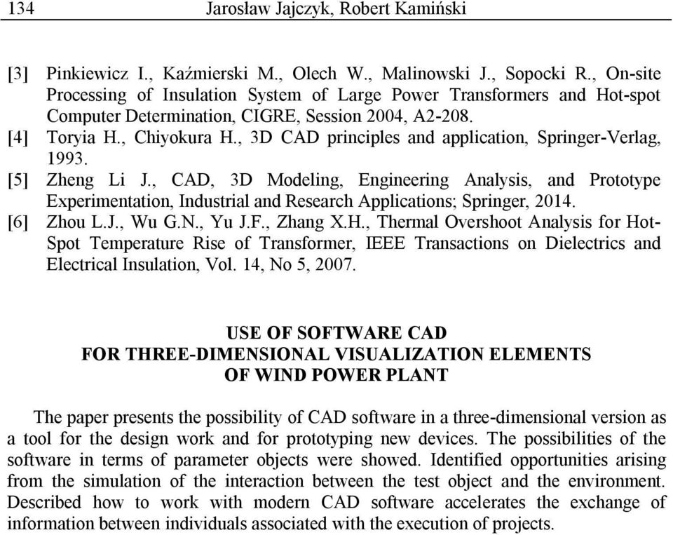 , 3D CAD principles and application, Springer-Verlag, 1993. [5] Zheng Li J.