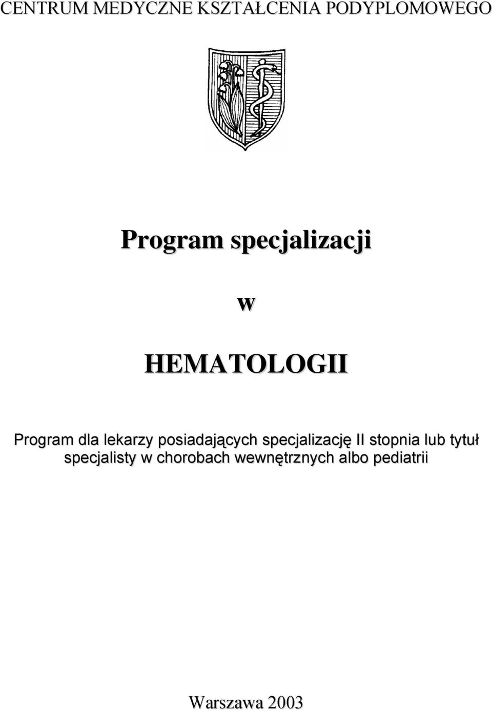 HEMATOLOGII Program dla lekarzy