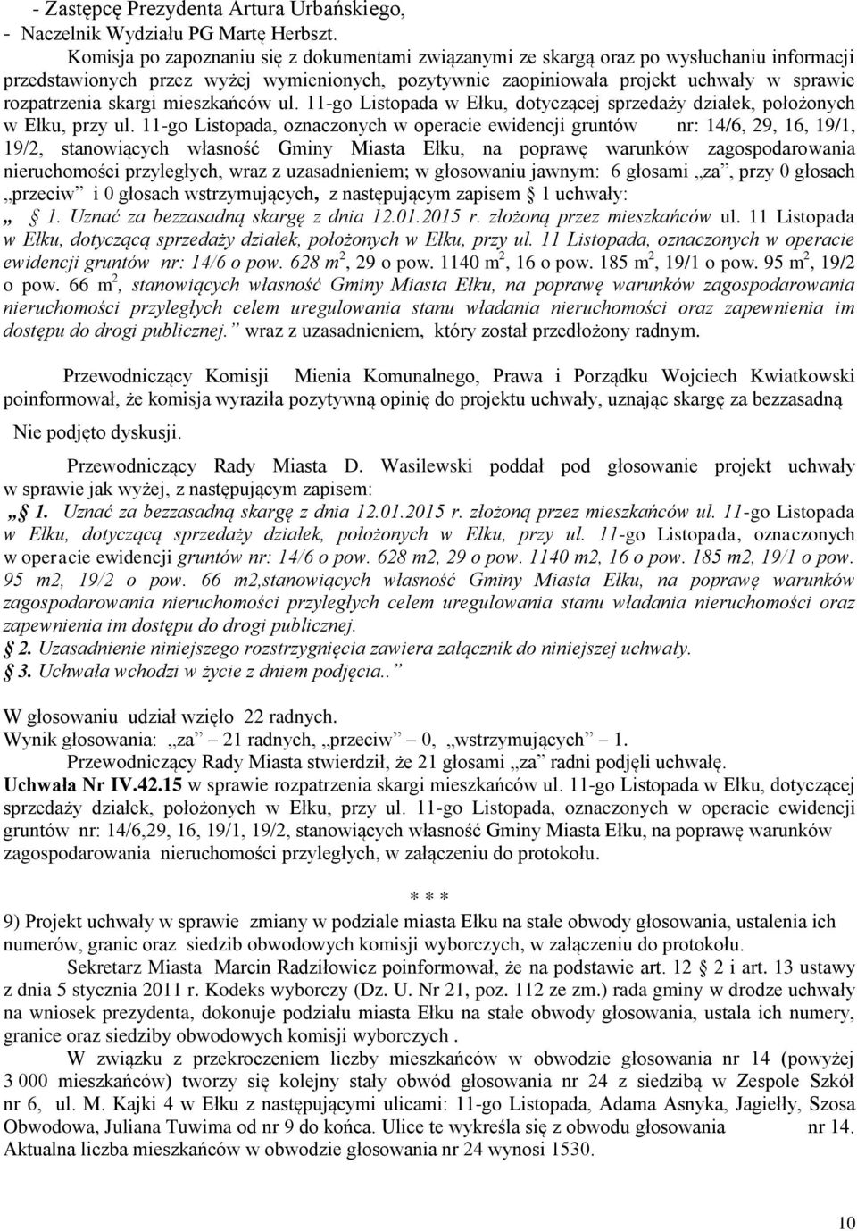 skargi mieszkańców ul. 11-go Listopada w Ełku, dotyczącej sprzedaży działek, położonych w Ełku, przy ul.