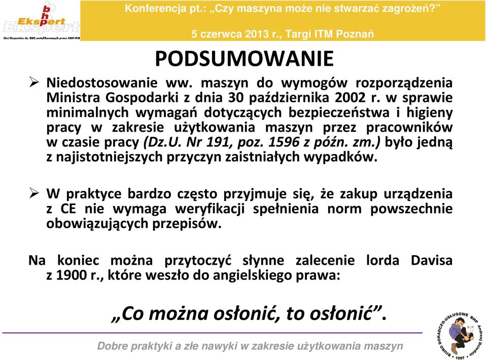 1596 z późn. zm.) było jedną z najistotniejszych przyczyn zaistniałych wypadków.
