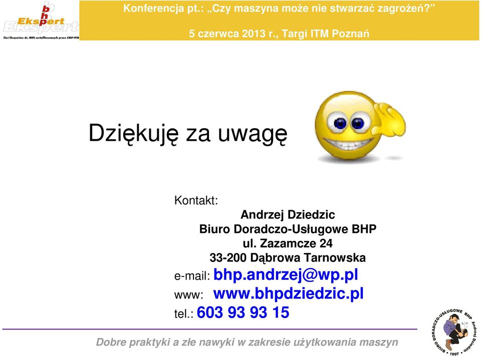 Zazamcze 24 33-200 Dąbrowa Tarnowska e-mail: