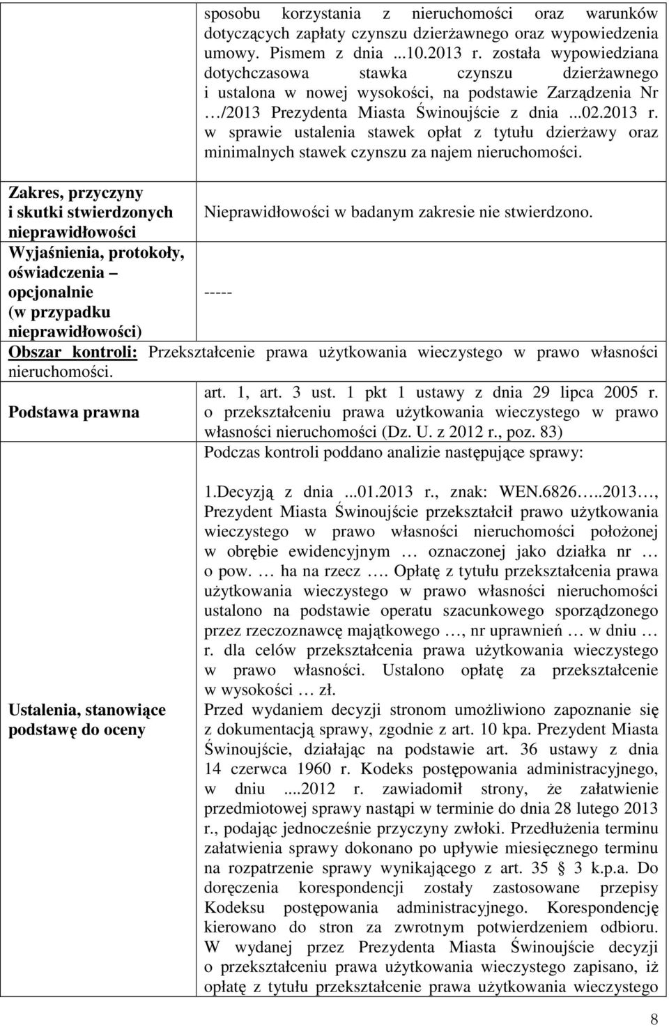 w sprawie ustalenia stawek opłat z tytułu dzierżawy oraz minimalnych stawek czynszu za najem nieruchomości.